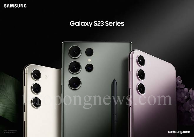 Bisa Jadi Pilihan Menarik, Samsung Keluarkan Series Galaxy Terbaru S23