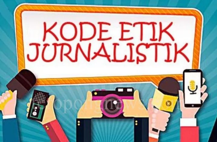 Wartawan Wajib Menaati Kode Etik Jurnalistik, Masyarakat bisa Mengadu